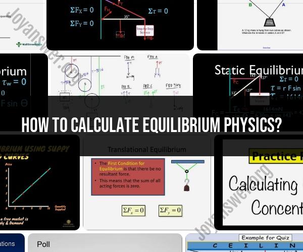 Calculating Equilibrium in Physics: Fundamental Principles