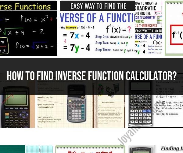 Calculating Inverse Functions: Using an Online Inverse Function Calculator