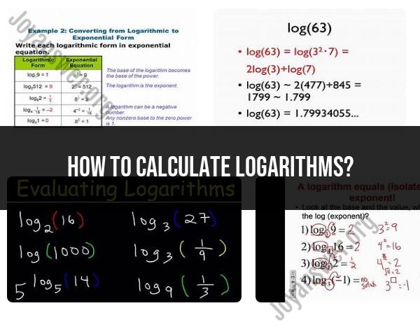 Calculating Logarithms: Methods and Formulas