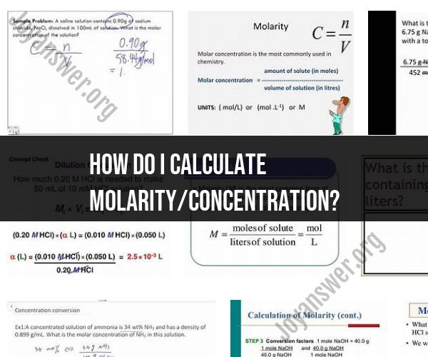 Calculating Molarity/Concentration: Step-by-Step Guide