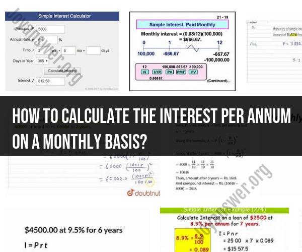 Calculating Monthly Interest per Annum: Method and Formula