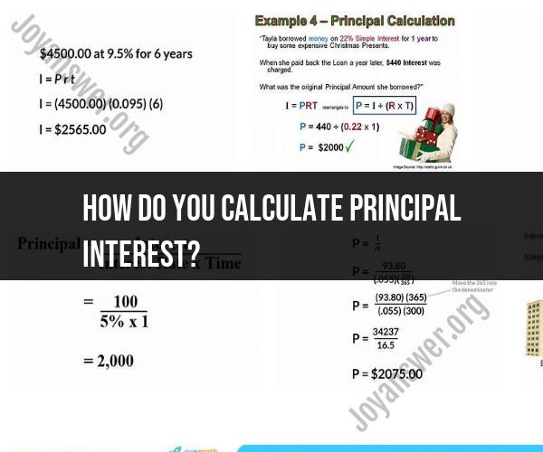 Calculating Principal and Interest A Comprehensive Guide