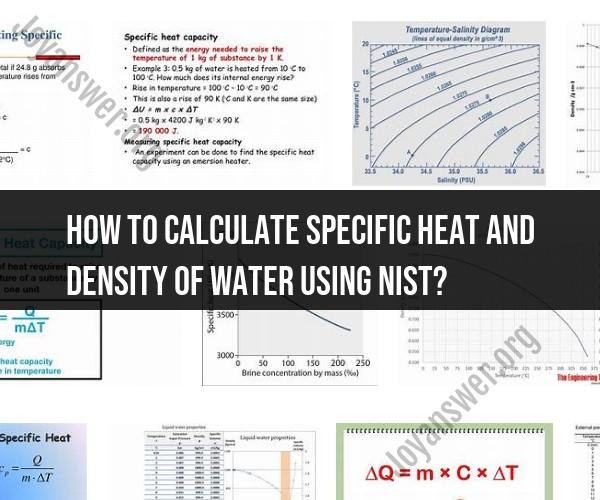 Calculating Specific Heat and Density of Water Using NIST Data