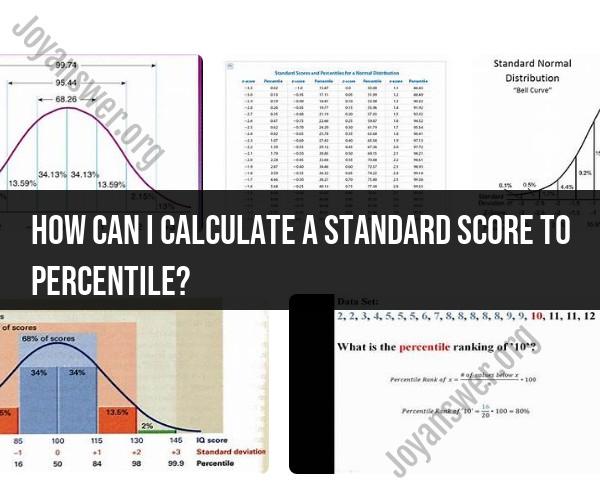 Calculating Standard Score to Percentile: Conversion Process