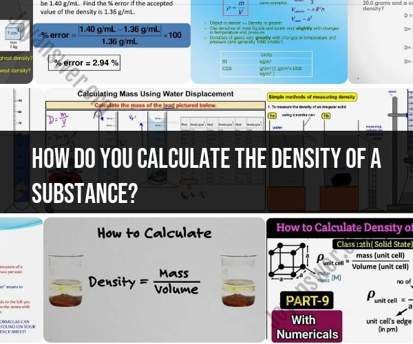 Calculating the Density of a Substance: Method and Importance