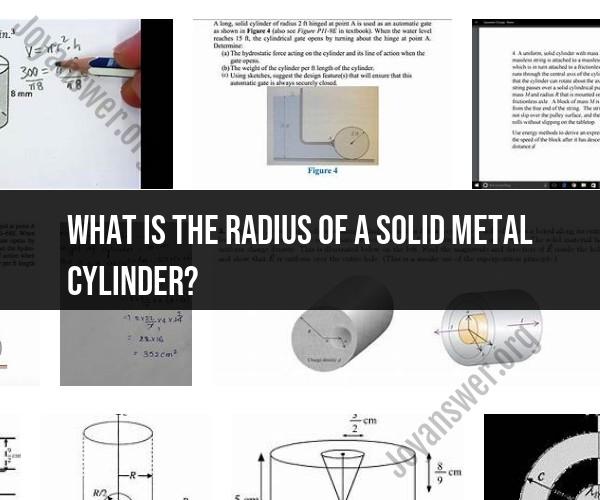 Calculating the Radius of a Solid Metal Cylinder