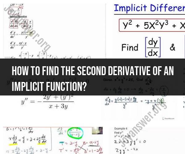 Calculating the Second Derivative of Implicit Functions