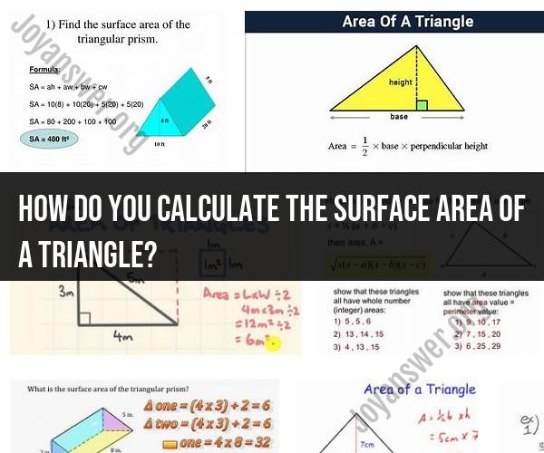 Calculating the Surface Area of a Triangle: Step-by-Step Guide