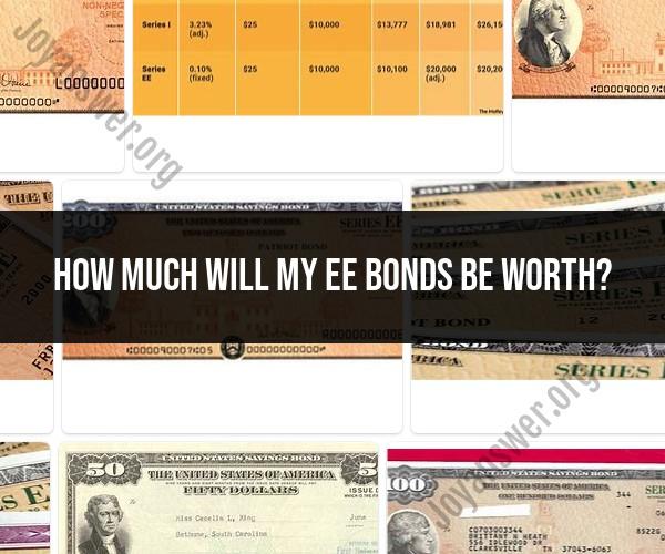 Calculating the Worth of EE Bonds: Estimating Future Values
