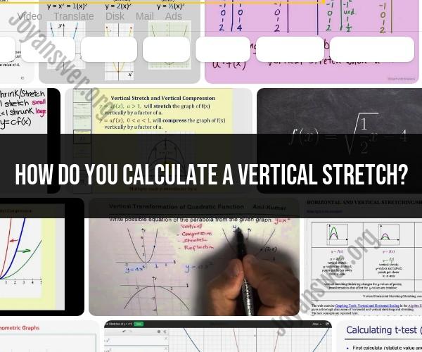 Calculating Vertical Stretch: Mathematical Method and Applications