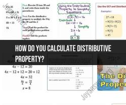 Calculating with the Distributive Property: Step-by-Step Guide