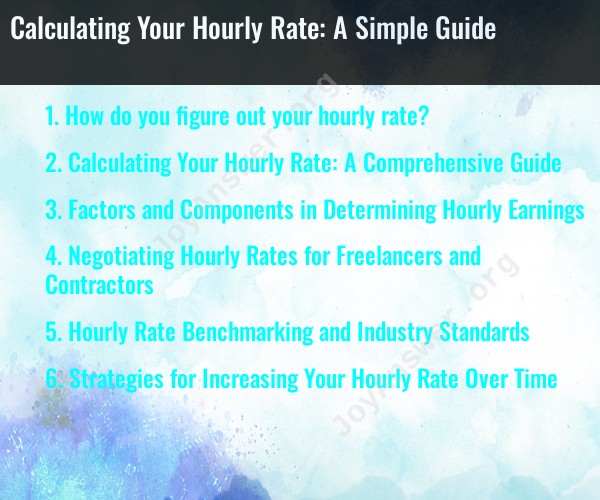 Calculating Your Hourly Rate: A Simple Guide