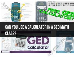 Calculator Use in GED Math Classes: Guidelines and Policies