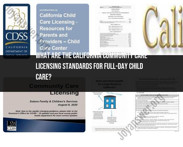 California Community Care Licensing Standards for Full-Day Child Care