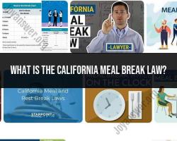 California Meal Break Law: Essential Information for Employers and Employees