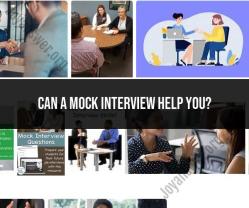 Can a Mock Interview Benefit You? Tips for Success