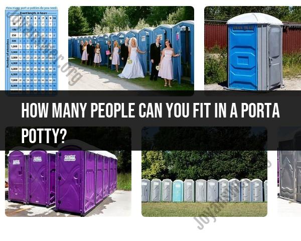 Capacity of Portable Potties: Occupancy Limits