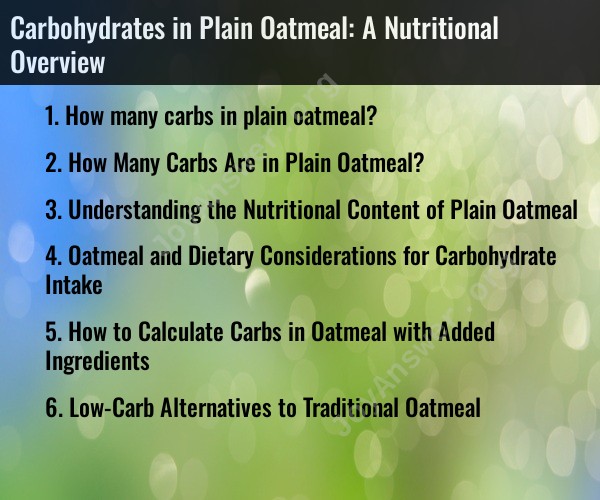 Carbohydrates in Plain Oatmeal: A Nutritional Overview