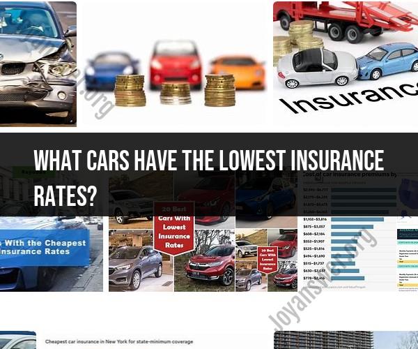 Cars with the Lowest Insurance Rates: Saving on Coverage