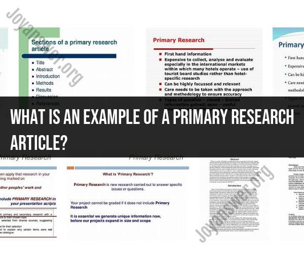 Case in Point: Unveiling a Primary Research Article Example