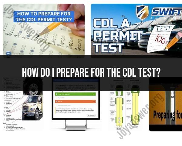 CDL Test Preparation: Tips and Strategies