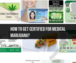 Certification for Medical Marijuana: A Comprehensive Guide