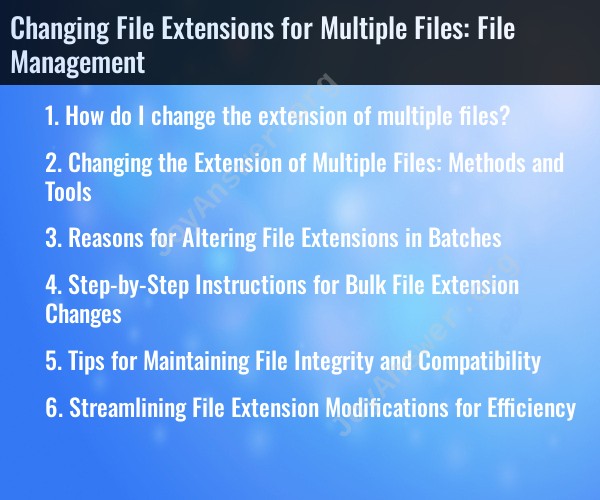 Changing File Extensions for Multiple Files: File Management