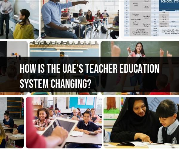 Changing Landscape of Teacher Education in the UAE