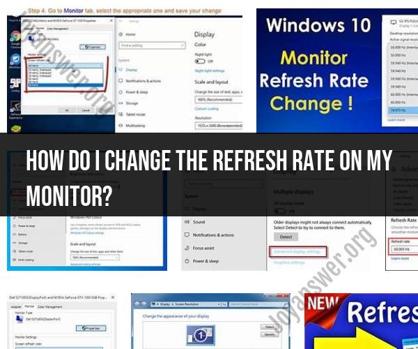 Changing Monitor Refresh Rate: Configuration Guide