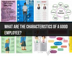 Characteristics of a Good Employee: Essential Qualities
