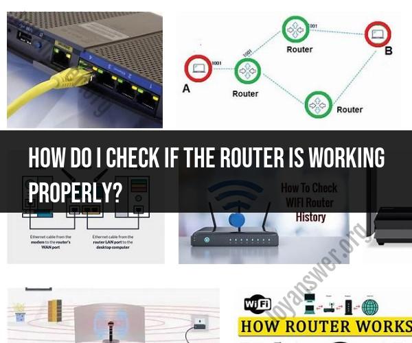 Checking Router Functionality: Troubleshooting Tips