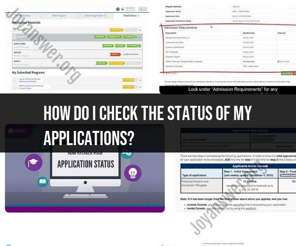 Checking the Status of Your Applications: A Step-by-Step Guide