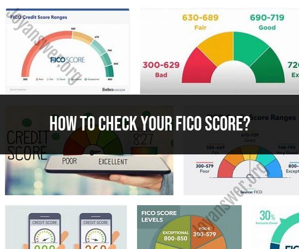 Checking Your FICO Score: Step-by-Step Guide