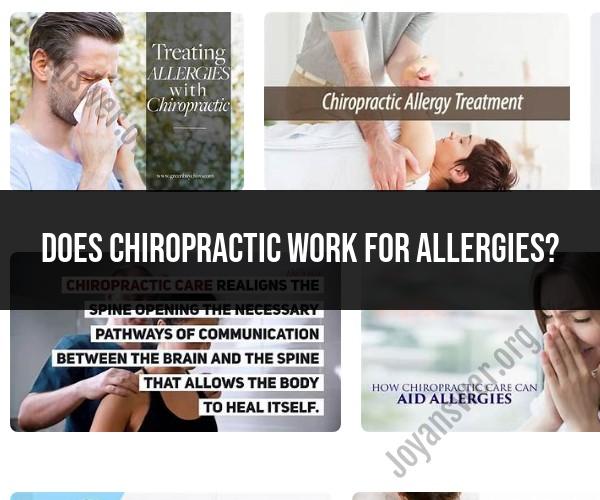 Chiropractic Treatment for Allergies: Does It Work?