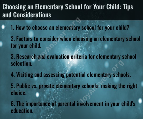 Choosing an Elementary School for Your Child: Tips and Considerations