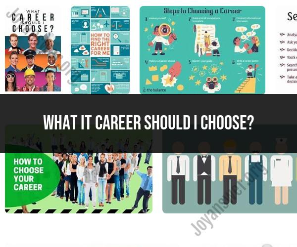 Choosing an IT Career: How to Make the Right Decision