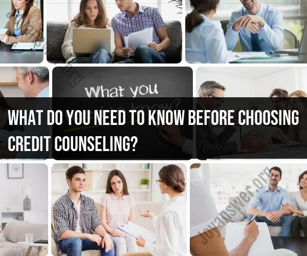 Choosing Credit Counseling: Key Considerations