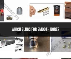 Choosing Slugs for a Smooth Bore Shotgun: Factors to Consider