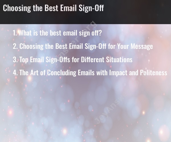 Choosing the Best Email Sign-Off