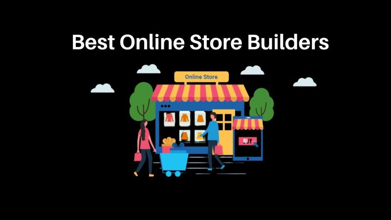Choosing the Best Online Store Builder: Tips and Recommendations