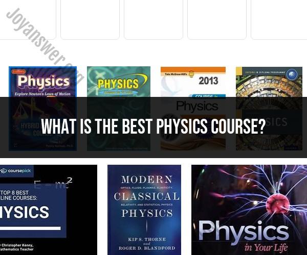Choosing the Best Physics Course: A Guide for Students