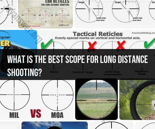 Choosing the Optimal Scope for Long-Distance Shooting