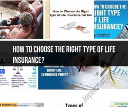 Choosing the Right Life Insurance Type: A Guide