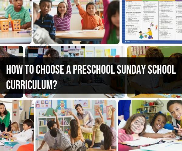 Choosing the Right Preschool Sunday School Curriculum