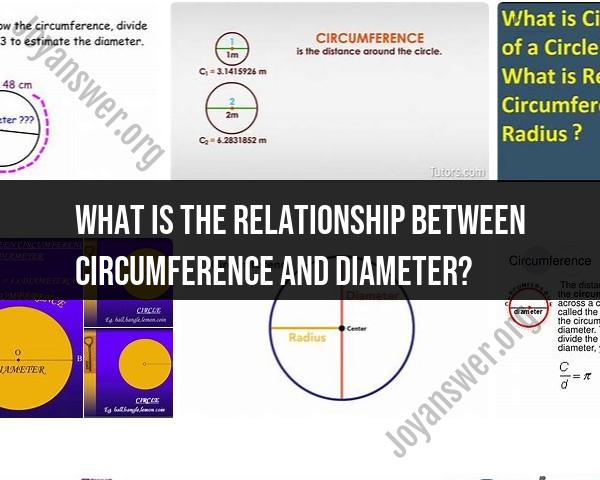Circumference and Diameter: Exploring the Connection