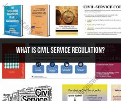 Civil Service Regulation: Governing Rules for Public Administration