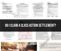 Claiming a Class Action Settlement: Steps and Considerations
