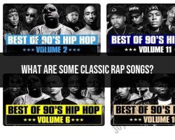 Classic Rap Songs: Timeless Tracks in Hip-Hop History