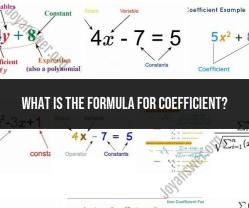 Coefficient Formula: Understanding the Mathematical Concept