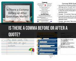 Comma Placement with Quotes: Punctuation Guidelines